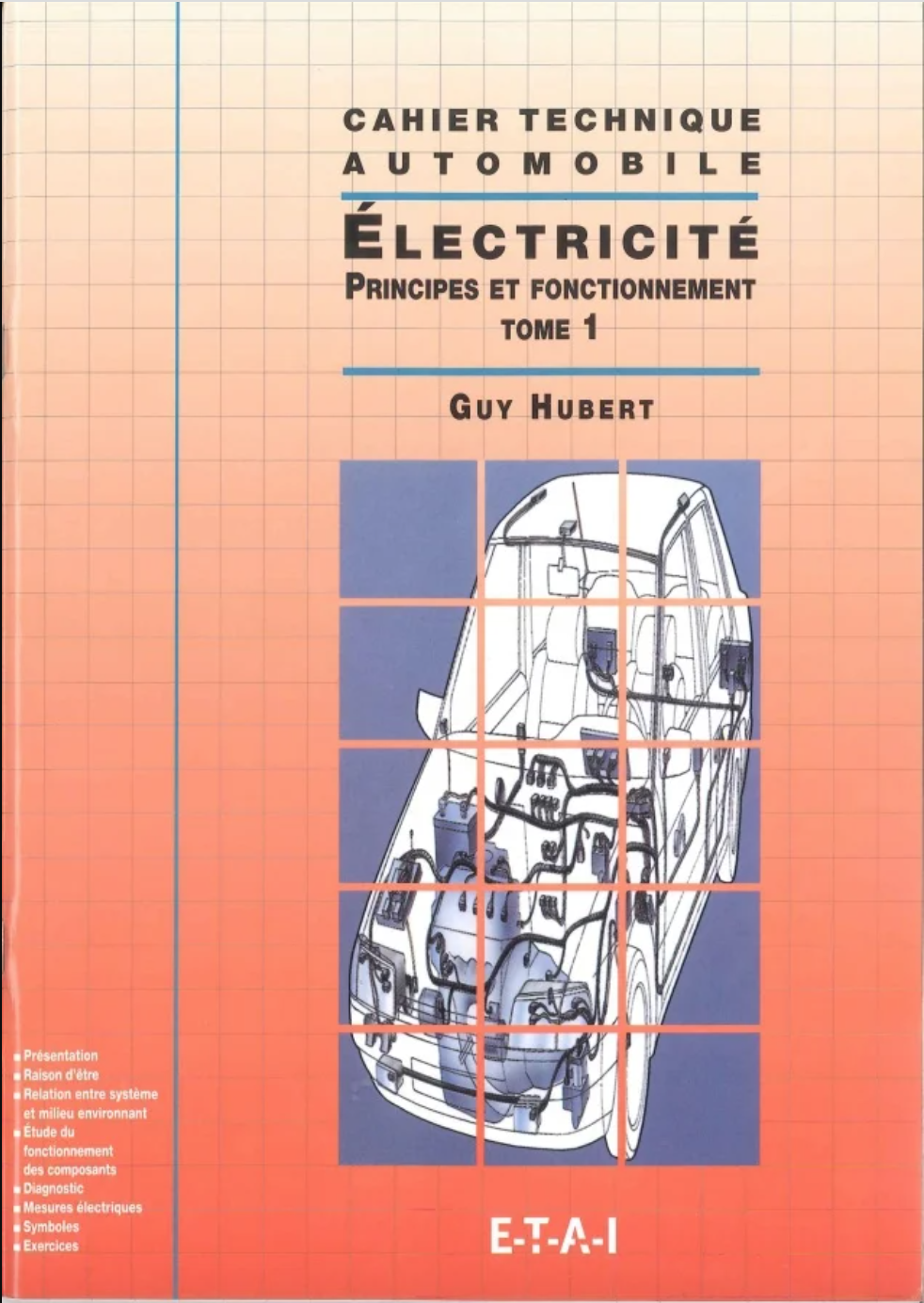 Cahier Technique Automobile Electricité T1 Cahier Technique Automobile Electricité T1