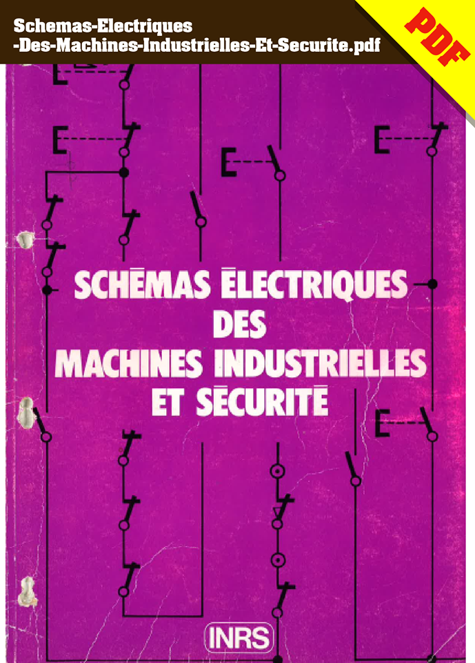Schemas Electriques Des Machines Industrielles Et Securite.pdf Schemas Electriques Des Machines Industrielles Et Securite.pdf