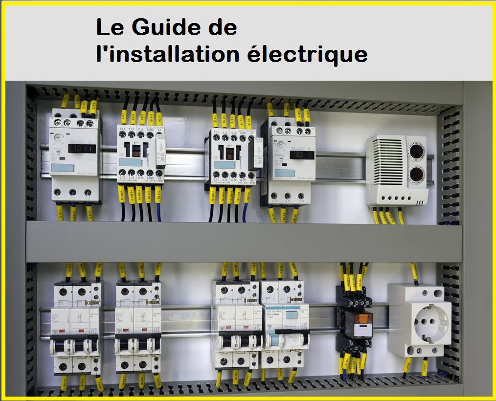Télécharger : Le Guide de l’installation électrique en pdf Télécharger : Le Guide de l’installation électrique en pdf